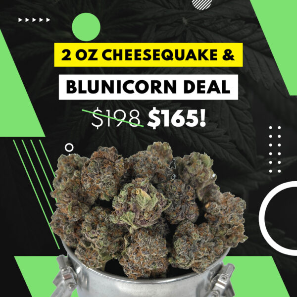2 OZ CHEESEQUAKE & BLUNICORN DEAL