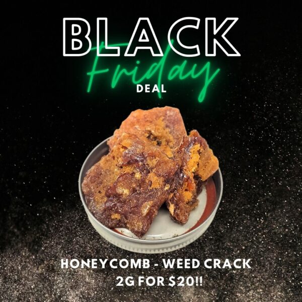 BLACK FRIDAY HONEYCOMB CRUMBLE - WEED CRACK 2G